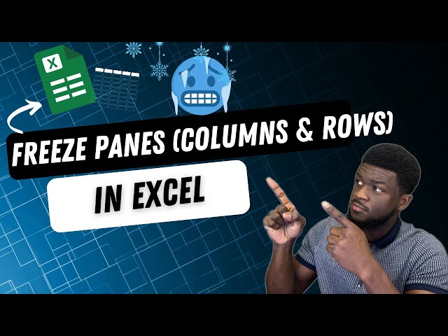 How To Freeze Columns and Rows in  Excel with Freeze Panes