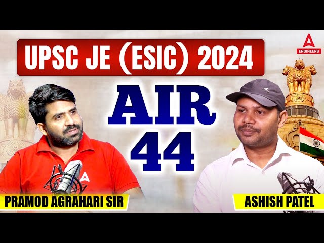 UPSC JE 2024 | UPSC JE (ESIC) Toppers Interview | Ashish Patel (Air 44) With Pramod Sir