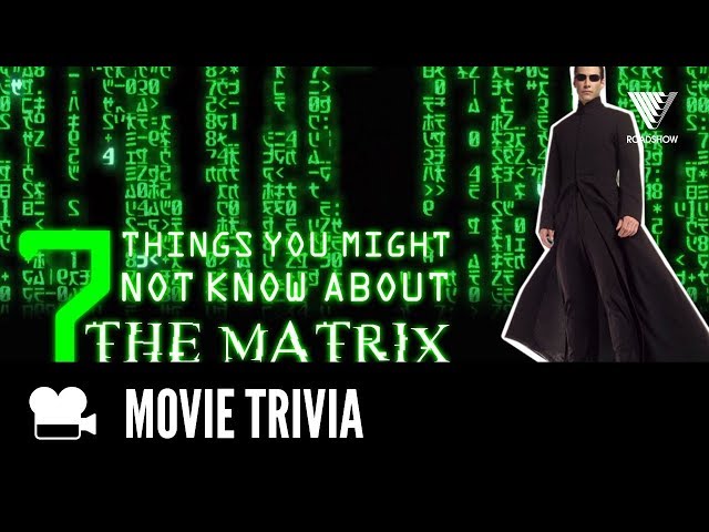 7 Things You Didn't Know | THE MATRIX