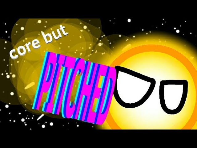 Toby Fox - CORE but pitched by dogepro