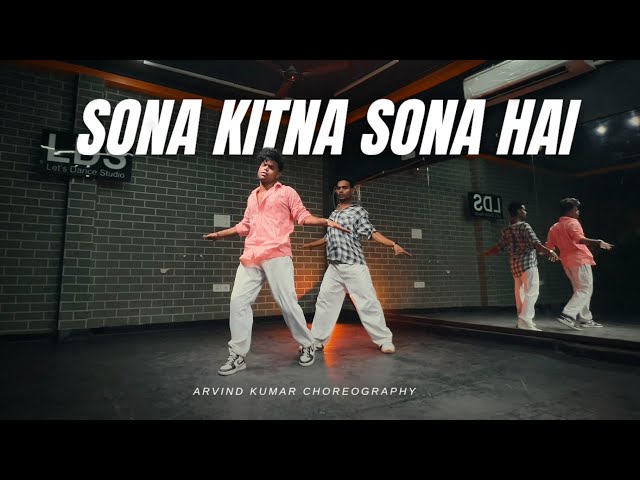 Sona Kitna Sona Hai | Arvind Kumar Choreography || Bollywood Dance Video 