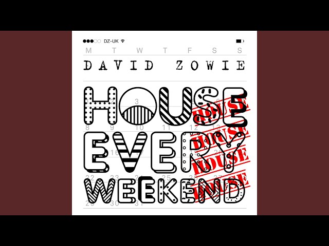 House Every Weekend (Loadstar Remix)
