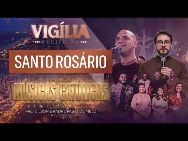Vigília em Recife-PE | Quaresma 2026 | Frei Gilson | P. Fabio de Melo | Músicas Católicas