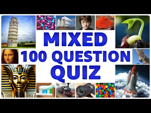 100 Quiz Questions about Stuff You SHOULD Know... Do You?