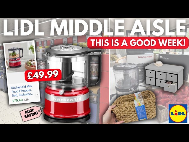 LIDL Just Dropped Their BEST Middle Aisle Yet… WOW 😳 (KitchenAid £49.99?!)
