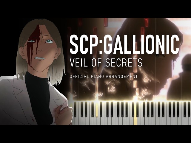 SCP:GALLIONIC - Veil of Secrets | Official piano score
