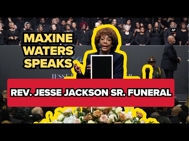 Maxine Waters honors Rev. Jesse Jackson Sr. at House of Hope service in Chicago, partial remarks