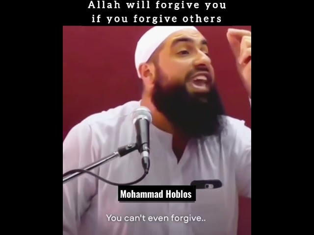 Forgive Others! | Mohammad Hoblos | Islamic Reminder