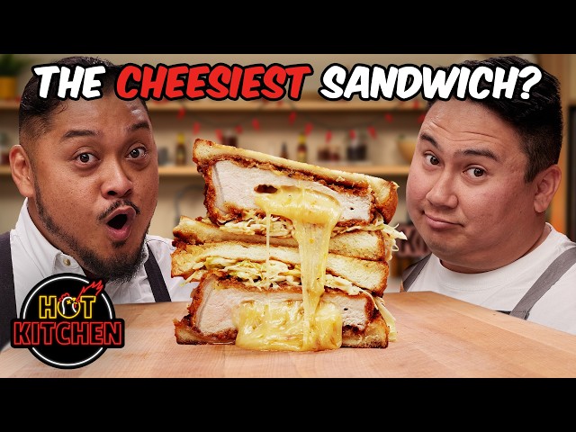 Can We Make the Ultimate Cheesy Sandwich? | Hot Kitchen