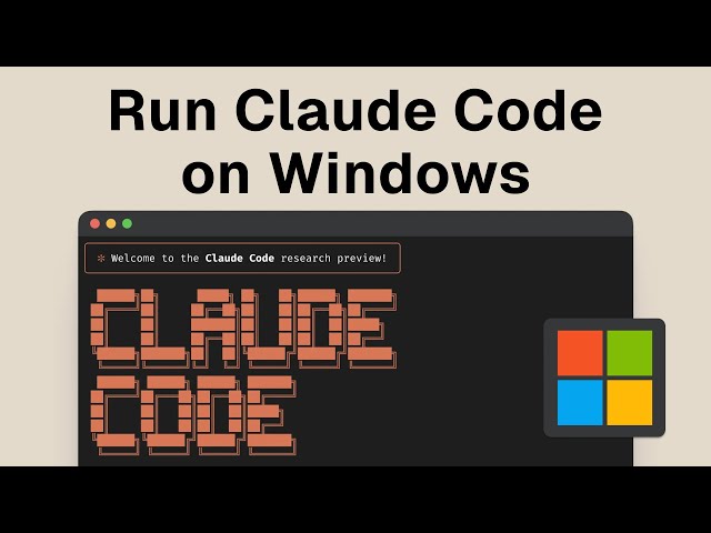 How to Install & Run Claude Code on Windows