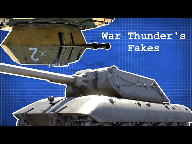 The Fakes of War Thunder | Fake Tank Friday