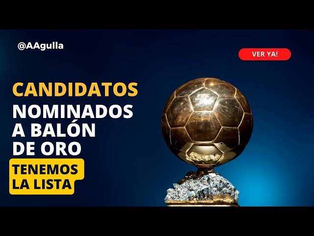 Nominados al Balon de Oro!!