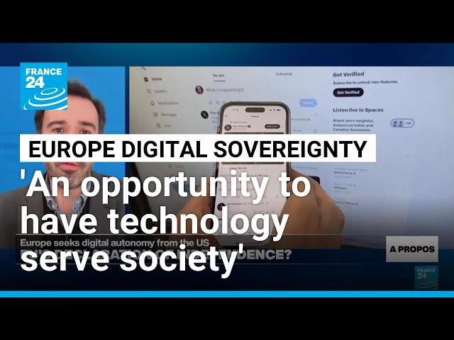 Digital sovereignty: Have Trump’s threats spurred a European awakening? • FRANCE 24 English