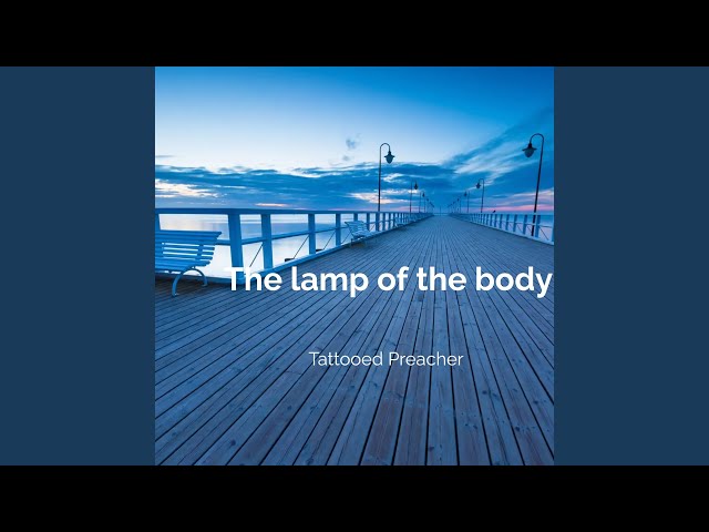 The Lamp of the Body