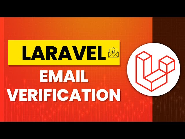 Step-by-Step Guide: Seamless Email Verification with Laravel 10