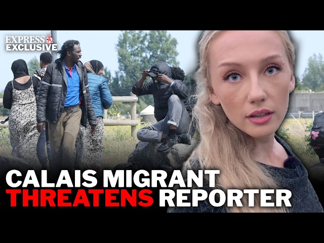 Migrant THREATENS Express reporter in Calais chaos