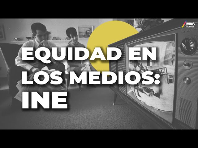 INE VIGILARÁ la IMPARCIALIDAD en programas de opinión y espectáculos durante campañas POLÍTICAS