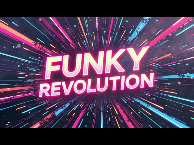 Funky Revolution (Electro Funk Remix)