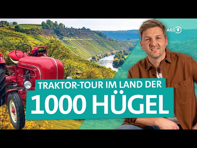 Roadtrip in Baden-Württemberg: Mit dem Traktor durchs Land der 1000 Hügel  | 4K | ARD Reisen