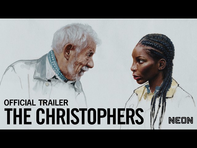 THE CHRISTOPHERS - Official Trailer - In Select Theaters April 10