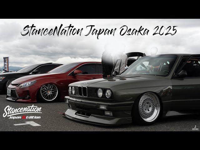 STANCENATION JAPAN 2025 OSAKA full video - スタンスネーション大阪 2025 総集編