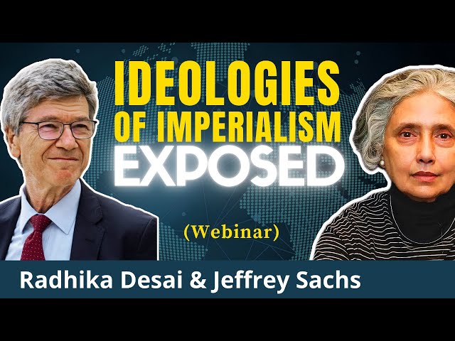 Drivers of War: Why the West Never Decolonized its Geopolitical Economy | R. Desai and J. Sachs