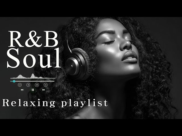 【R&B Soul】Romantic R&B Soul Music – Relaxing Soulful Mix for Love & Chill Nights