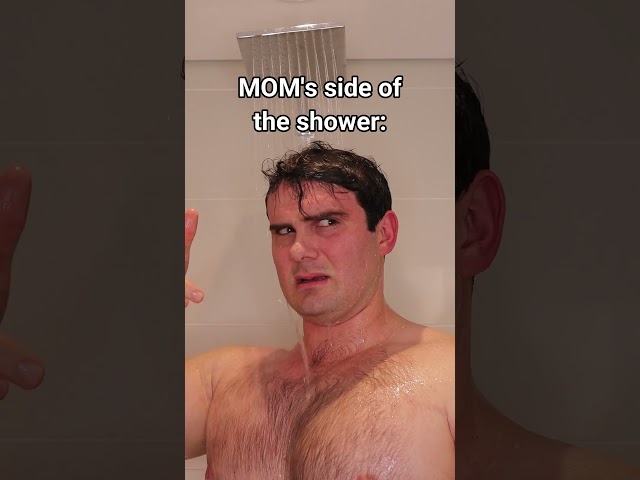 Mom's Side Of The Shower VS Dad's Side Of The Shower.