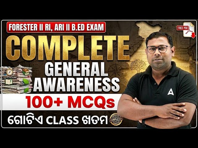 Forester, RI ARI Amin, B.ED Entrance Exam 2026 | General Awareness MCQs by Ashok Sir
