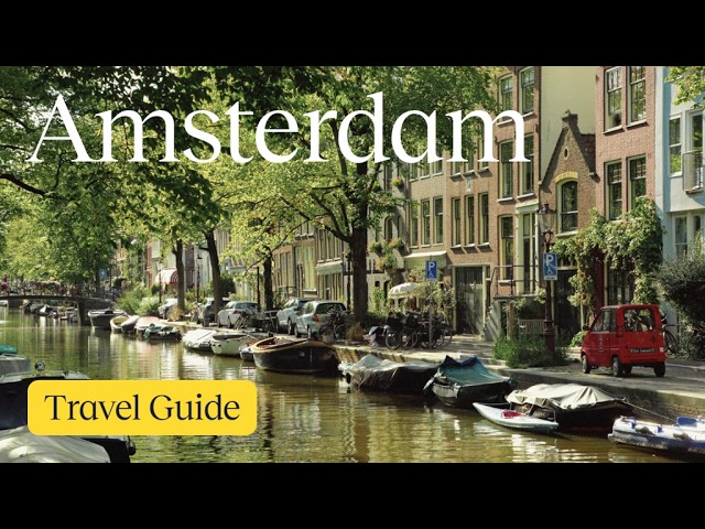 Amsterdam Travel Guide: ULTIMATE things to see, eat and do