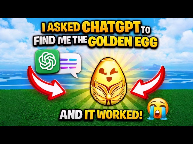 How To Get GOLDEN EGG In BloxFruit (CHATGPT METHOD🔥) AND IT WORKED!!!!
