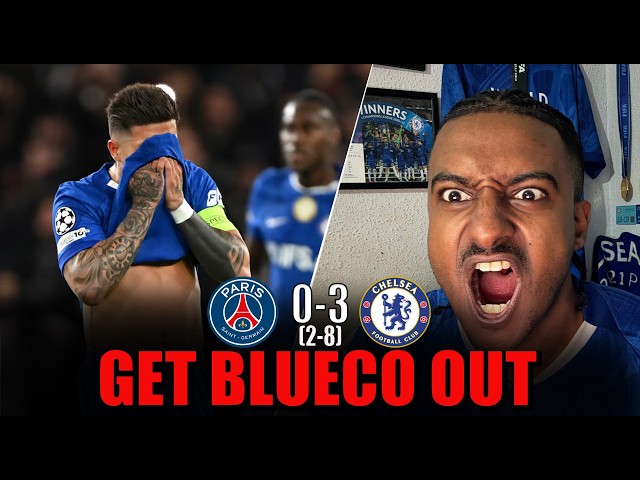 (RANT) I FELT LIKE A CU*K FOR 90 MINS! | BLUECO THIS IS ON YOU ! | CHELSEA 0-3 PSG (2-8) REVIEW