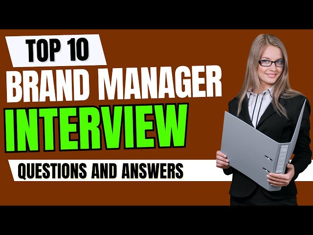 Top 10 Brand Manager Interview Questions and Answers for 2026