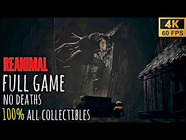 REANIMAL 100% FULL GAME Walkthrough - All Collectibles & SECRET Ending - (NO DEATHS)