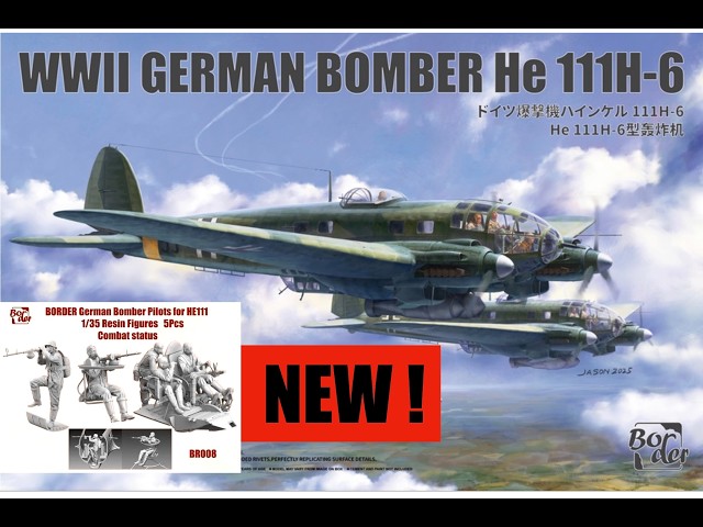 Border 1/35 He.111 H-6 & crew figure set (BF018 & BR008) detailed kit review