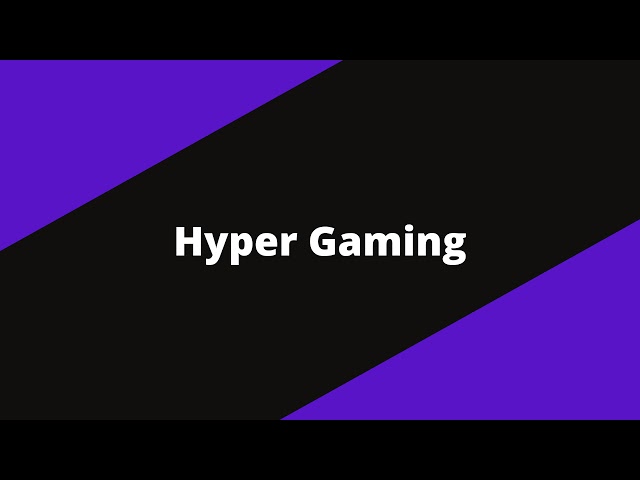 HYPER GAMING Live Stream