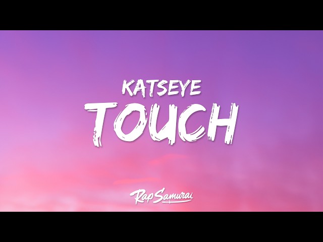KATSEYE - Touch (Lyrics)