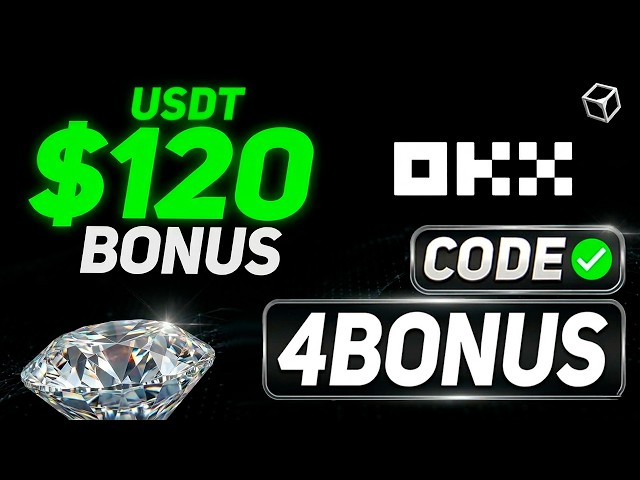 OKX Promo Code "4BONUS" - $120 OKX Referral Code for NEW USER BONUS