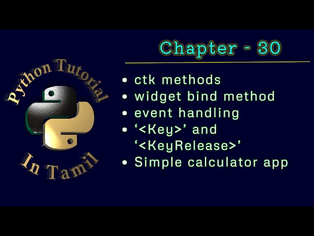 Python Tutorial Chapter 30 - CTk with bind command in Tamil