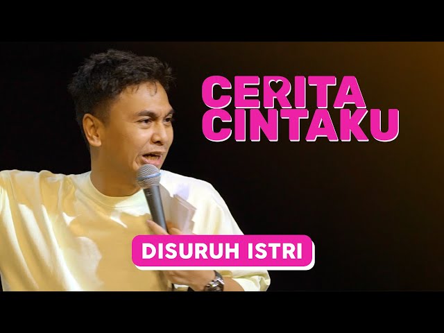 Cerita Cintaku: Disuruh istri