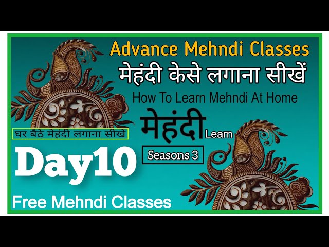 Advance Mehndi Class Day 10 || Mehndi Class 10 || 3D Mehndi Tutorials ❤️