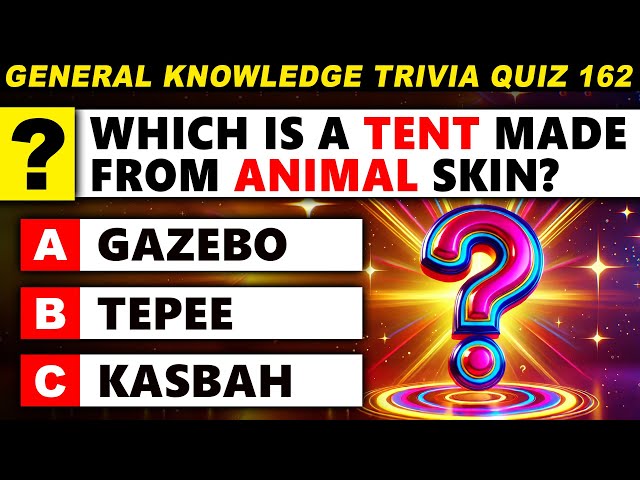 Ultimate General Knowledge Trivia Quiz 162