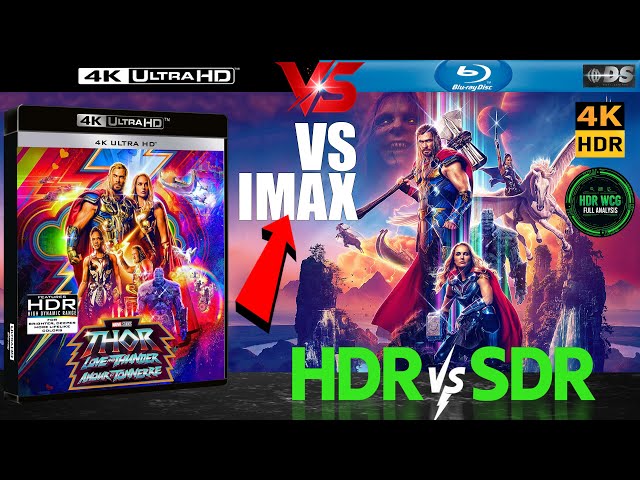 HDR DV WCG ATMOS ANALYSIS Thor Love and Thunder 2022 4K UHD Blu Ray REVIEW vs 1080p BD SDR 100nits