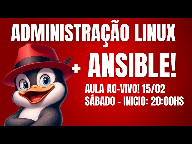 📚🚀Aula ao-vivo:  Aprenda o essencial sobre Administração Linux 🐧 e Ansible (Devops)⚙️