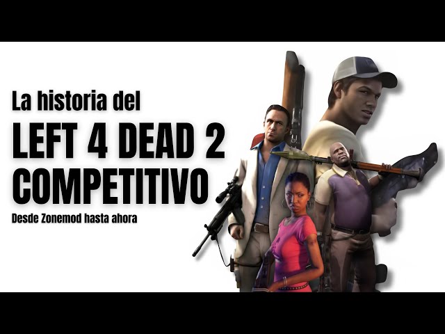 La historia de L4D2 Competitivo: Desde Zonemod hasta ahora