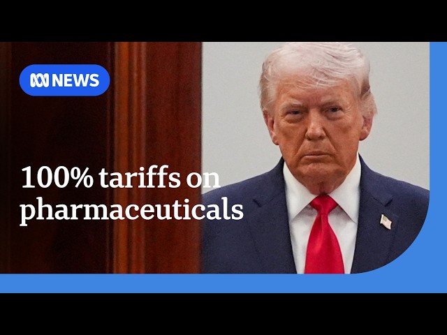 Donald Trump imposes 100% tariff on pharmaceuticals | ABC NEWS