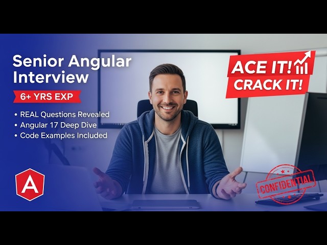 Top 20 Senior Angular 17 Interview: Real Questions & Expert Answers (Code Examples!)
