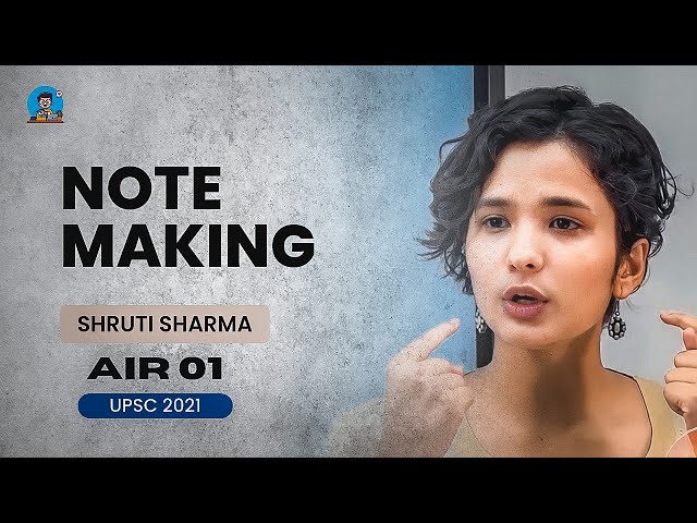 Shruti Sharma IAS - Note making for UPSC | Importance | How to make notes | #upsc #notemaking