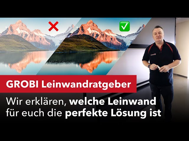 GROBI Leinwandratgeber. Wir erklären, welche Leinwand für euch die perfekte Lösung ist.