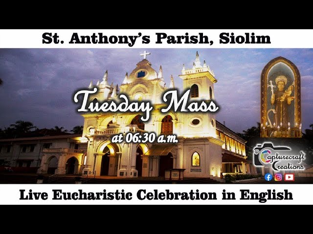 Tuesday English Mass Live at 6.30am,  7th April 2026 | St Anthony's Church Siolim